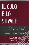 Il culo e lo stivale. I peggiori anni della nostra vita libro di Beha Oliviero