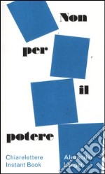 Non per il potere libro