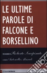 Le ultime parole di Falcone e Borsellino libro