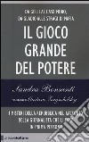 Il gioco grande del potere libro