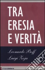 Tra eresia e verità libro