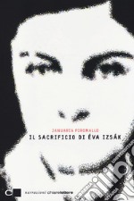 Il sacrificio di Eva Izsak libro