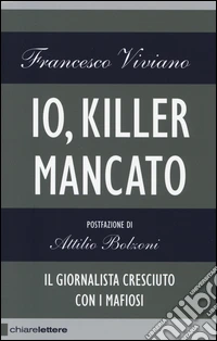 Io, killer mancato