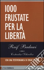 1000 frustate per la libertà libro