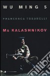 Ms Kalashnikov libro