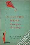 Mio nipote nella giungla. Tutto ciò che lo attende (nel caso fosse onesto) libro