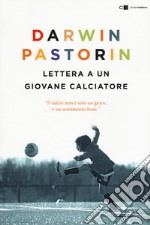 Lettera a un giovane calciatore libro