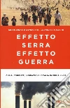Effetto serra effetto guerra. Clima, conflitti, migrazioni: l'Italia in prima linea libro