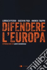 Difendere l'Europa libro