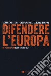 Difendere l'Europa libro