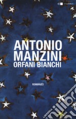 Orfani bianchi libro