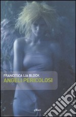 Angeli pericolosi libro usato