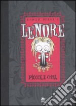 Piccole ossa. Lenore. Vol. 1