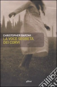 La voce segreta dei corvi libro