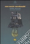 Belle Moral. Una storia naturale libro