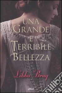 Una grande e terribile bellezza
