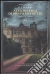 Alla ricerca di Sonya Dufrette libro