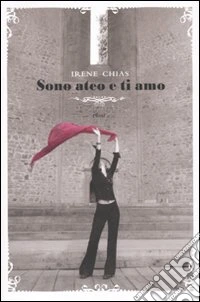 Sono ateo e ti amo