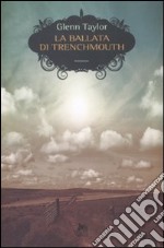 La ballata di Trenchmouth libro