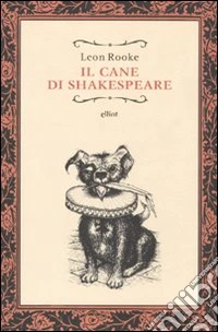 Il Cane di Shakespeare libro