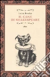 Il Cane di Shakespeare libro