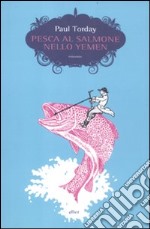 Pesca al salmone nello Yemen libro