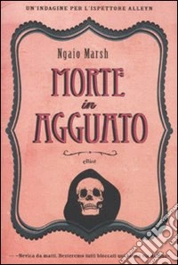 La morte in agguato