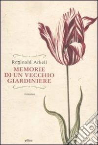 Memorie di un vecchio giardiniere