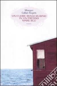 Un cuore rosso rubino in un freddo mare blu