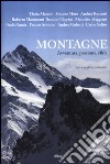 Montagne. Avventura, passione, sfida libro di Solito C. (cur.)