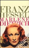 Marlene Dietrich. Un ritratto libro