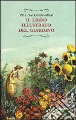 Il libro illustrato del giardino libro