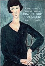 Cinque ore con Mario libro