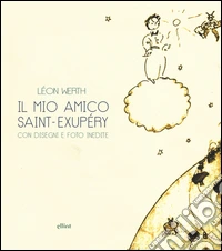 Il mio amico Saint-Exupéry