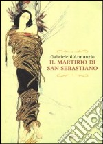 Il martirio di san Sebastiano. Testo francese a fronte libro