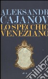 Lo specchio veneziano libro