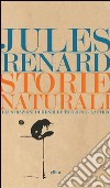 Storie naturali libro di Renard Jules