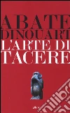 L'arte di tacere libro