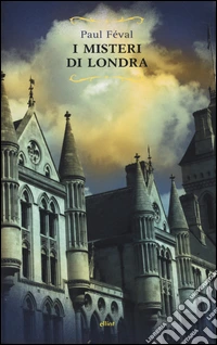 I misteri di Londra libro