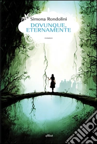 Dovunque, eternamente