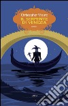 Il serpente di Venezia libro