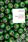 Adesso abbracciami, Brasile! libro di Pastorin Darwin