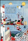 Macchine e invenzioni bizzarre. Ediz. illustrata libro