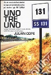 Uno tre uno. Viaggio hooligan gnostico sulle strade della Sardegna e del tempo libro di Cope Julian