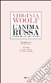 L'anima russa. Dostoevskij, Cechov, Tolstoj libro