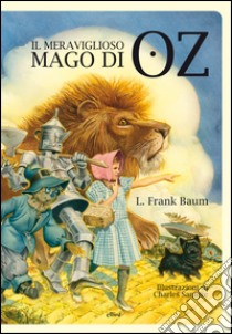 Libro Illustrato per Bambini IL MAGO DI OZ di Lyman Frank Baum