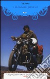 I viaggi di Jupiter. Il giro del mondo in motocicletta libro