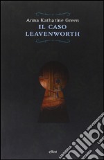 Il caso Leavenworth libro