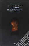 Il caso Leavenworth libro