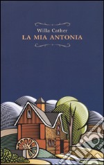 La mia Antonia libro